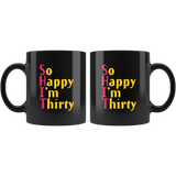 So Happy I'm Thirty New Decade Milestone Downhill Coffee Cup Mug - Luxurious Inspirations