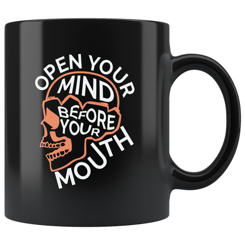 Open your mind before your mouth think be kind respect nice speak talk coffee cup mug - Luxurious Inspirations