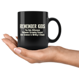 Remember Kids The Only Difference Between Screwing Around And Science Is Writing It Down Coffee Cup Mug - Luxurious Inspirations