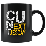See You Next Tuesday Mug -  Hidden Message Cunt C U Offensive Vulgar Coffee Cup - Luxurious Inspirations