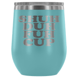Shuh Duh Fuh Cup 12 oz White Stainless Steel Stemless Wine Tumbler - Funny Offensive Crude Rude Joke Sippy Cup with Lid Mug - Luxurious Inspirations