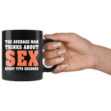 The Average Man Thinks About Sex Every Tits Seconds Mug - Funny Adult Humor Boobs Coffee Cup - Luxurious Inspirations