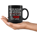 Never Mistake My Silence For Weakness No One Plans A Murder Out Loud Mug - Funny Offensive Vulgar Black Coffee Cup - Luxurious Inspirations