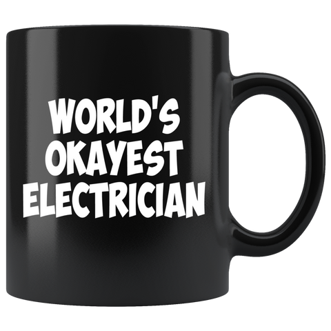 World's Okayest Electrician Mug - Luxurious Inspirations
