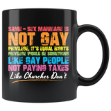 Same sex marriage is not gay privilege it's equal rights privilege would be something like gay people not paying taxes like churches don't pride parades equality love coffee cup mug - Luxurious Inspirations