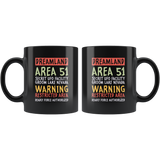 Dreamland Area 51 secret UFO facility Groom Lake Nevada warning restricted area deadly force authorized salt flat  airfield they can't stop all of us September 20 2019 United States army aliens extraterrestrial space green men coffee cup mug - Luxurious Inspirations