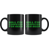 Will Fix Computer For Beer Mug - Funny IT Geek Nerd Repair Joke Coffee Cup - Luxurious Inspirations