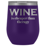 Wine Is Cheaper Than Therapy Wine Tumbler - Funny Alcohol Drinking Therapist Glass Coffee Cup - Luxurious Inspirations