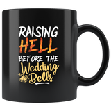 Raising Hell before wedding bells clubs drinking alcohol spirits cocktails settling wild oats girl party Bachelorette coffee cup mug - Luxurious Inspirations