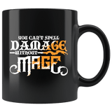 You Can't spell Damage Without Mage Mug - Funny DND D&D Magic D20 DM Coffee Cup - Luxurious Inspirations