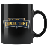 You Rock Cancel That Mug - Funny Gaming Parody Gamer Coffee Cup - Luxurious Inspirations