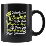 Girls Who Love Baseball Are Not Weird They're A Rare Gift From God Those Girls Get Bigger Diamonds Coffee Cup Mug - Luxurious Inspirations