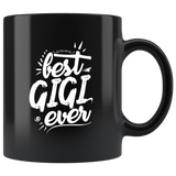 Best Gigi ever grandmother granny nana coffee cup mug - Luxurious Inspirations