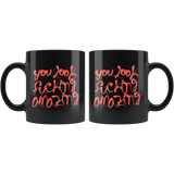 You look fucking amazing pretty beautiful sophisticated sharp appealing handsome exquisite coffee cup mug - Luxurious Inspirations