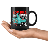 Zombies Eat Brains You're Safe Mug - Funny Undead Zombie Dead Halloween Joke Coffee Cup - Luxurious Inspirations