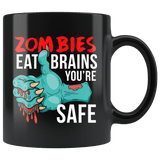 Zombies Eat Brains You're Safe Mug - Funny Undead Zombie Dead Halloween Joke Coffee Cup - Luxurious Inspirations