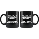 Finally My Winter Fat Is Gone Now I Have Spring Rolls Mug - Funny Weight Loss Diet Inspirational Black 11oz Gift Coffee Cup - Luxurious Inspirations