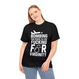 Bombing for Peace is Like Fucking for Virginity High Quality Tee