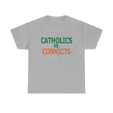 Catholics Vs. Convicts High Quality Tee