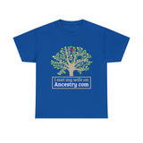 Copy of I Met My Wife On Ancestry.com High Quality Tee