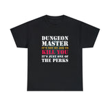 Canada Only Dungeon Master It's Not My Job to Kill You Funny DND High Quality Tee