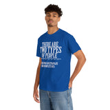 There are Two Types of People Those who can Extrapolate from Incomplete Data High Quality Tee