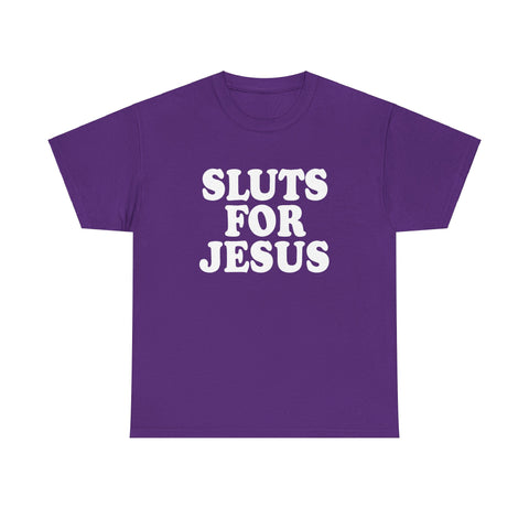Sluts for Jesus High Quality Tee