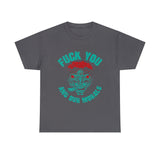 Fuck You and Your Morals High Quality Tee
