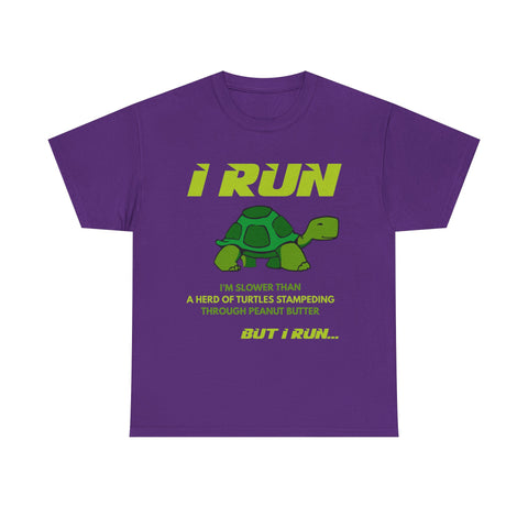I Run Slower Than A Turtle High Quality Tee - Binge Prints