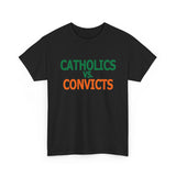 Catholics Vs. Convicts High Quality Tee