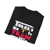Australia - There's No I In Team But There's A U In Cunt Shirt
