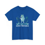Don't Be A Hippo-Twatamus High Quality Tee