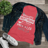 Teaching Muggles Womens Triblend High Quality Shirt