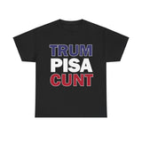 rum PISA CUNT High Quality Tee