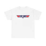 Top Cunt High Quality T-Shirt Gildan