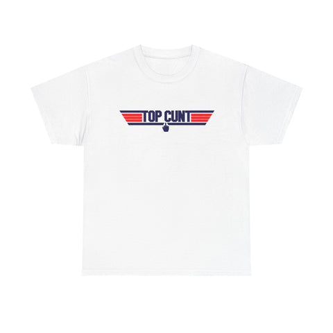 Top Cunt High Quality T-Shirt Gildan