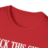 Fuck This Shit I'll Just Become A Stripper High Quality Tee