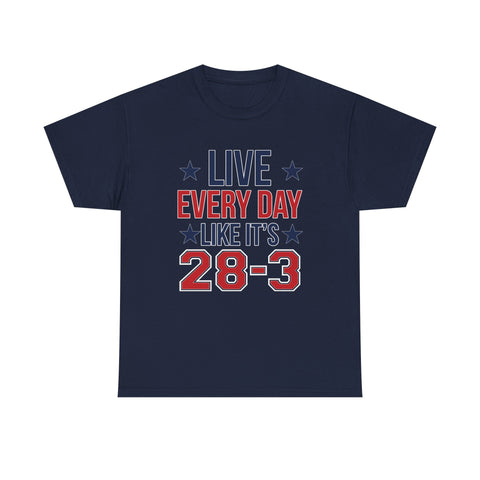 Live Everyday Like It's 28-3 High Quality Tee