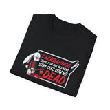 Caerbannog Come for The Scenery Stay Cause You're Dead High Quality Tee