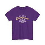 Canada Dumbfuckery  High qualtiy T-shirt
