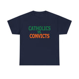 Catholics Vs. Convicts High Quality Tee