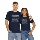 CANADA ONLY -  Tech Support Definition Shirt High Quality Tee