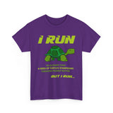 I Run Slower Than A Turtle High Quality Tee - Binge Prints
