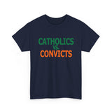 Catholics Vs. Convicts High Quality Tee