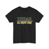 Vegas All Knight Long High Quality Tee