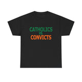 Catholics Vs. Convicts High Quality Tee