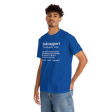 CANADA ONLY -  Tech Support Definition Shirt High Quality Tee