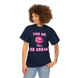 Lick Me Till Ice Cream High Quality Tee