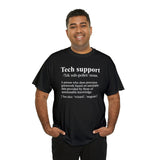 CANADA ONLY -  Tech Support Definition Shirt High Quality Tee