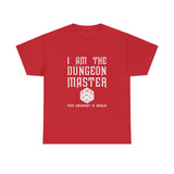 Canada ONLY  I Am The Dungeon Master Your Argument High Quality Tee